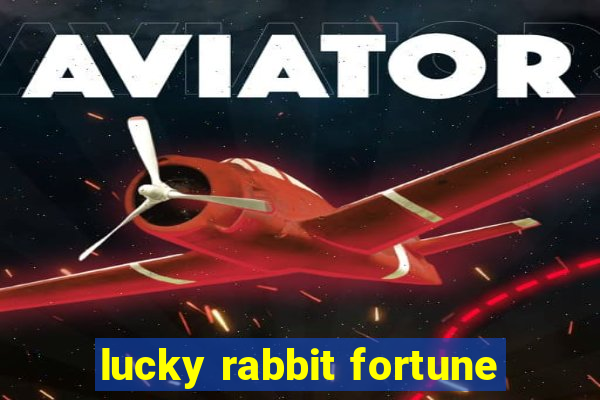 lucky rabbit fortune